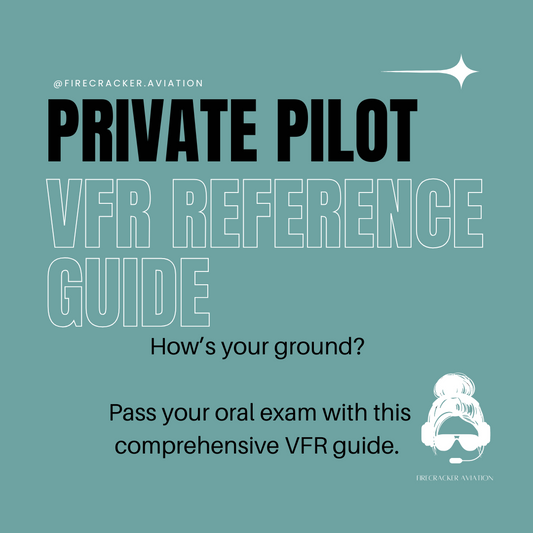 VFR REFERENCE GUIDE - PASS YOUR PRIVATE PILOT ORAL EXAM